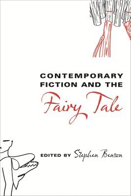 Contemporary Fiction and the Fairy Tale 1
