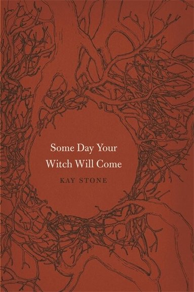 Kay Stone - Some Day Your Witch Will Come, Häftad