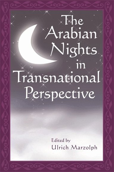 Ulrich Marzolph - Arabian Nights in Transnational Perspective, Häftad