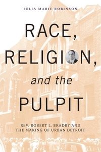 bokomslag Race, Religion, and the Pulpit