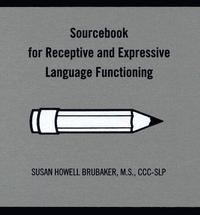 bokomslag Sourcebook for Receptive and Expressive Language Functioning