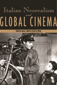 bokomslag Italian Neorealism and Global Cinema