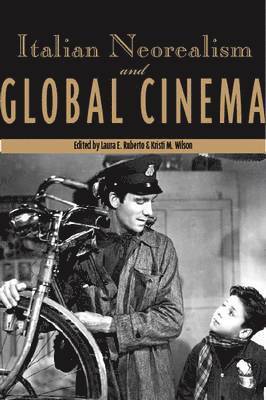 bokomslag Italian Neorealism and Global Cinema