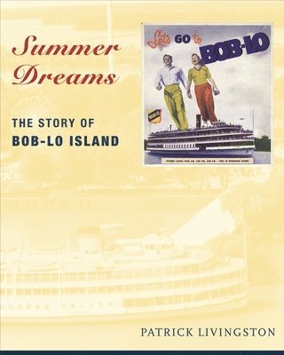 Wayne State University Press, Patrick Livingston - Summer Dreams, Häftad