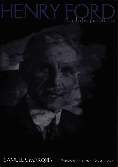 Samuel S. Marquis, Samuel S Marquis - Henry Ford, Häftad