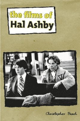 The Films of Hal Ashby 1