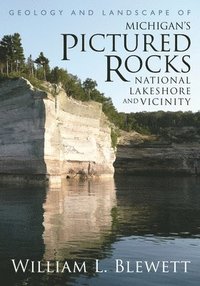bokomslag Geology and Landscape of Michigan's Pictured Rocks National Lakeshore and Vicinity