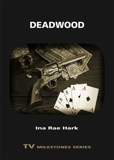 Ina Rae Hark - Deadwood, Häftad