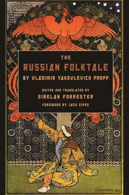 The Russian Folktale by Vladimir Yakovlevich Propp 1