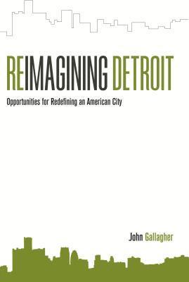 John Gallagher - Reimagining Detroit, Häftad