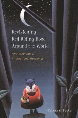 Revisioning Red Riding Hood Around the World 1