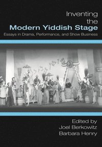bokomslag Inventing the Modern Yiddish Stage