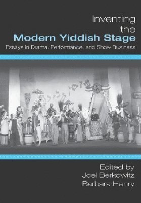 bokomslag Inventing the Modern Yiddish Stage