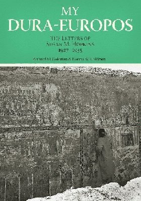 Bernard M. Goldman, Norma W. Goldman - My Dura-Europos, Inbunden