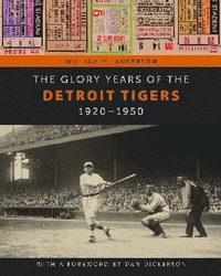 bokomslag Glory Years of the Detroit Tigers