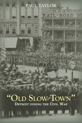 Taylor, Paul Taylor - Old Slow Town, Inbunden