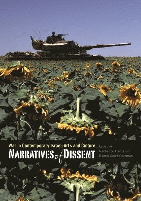 Rachel S. Harris, Ranen Omer-Sherman - Narratives of Dissent, Häftad