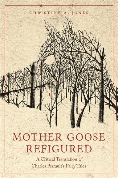 Christine A. Jones - Mother Goose Refigured, Häftad