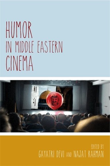 Gayatri Devi, Najat Rahman - Humor in Middle Eastern Cinema, Häftad