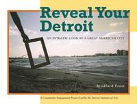 bokomslag Reveal Your Detroit