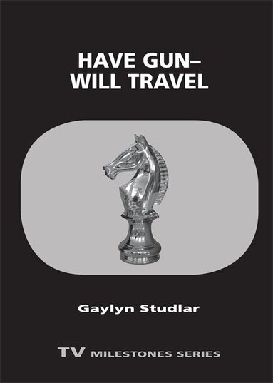 Gaylyn Studlar - Have Gun—Will Travel, Häftad