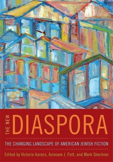 Victoria Aarons, Avinoam J. Patt, Mark Shechner - New Diaspora, Häftad
