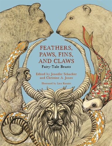 Jennifer Schacker - Feathers, Paws, Fins, and Claws, Inbunden