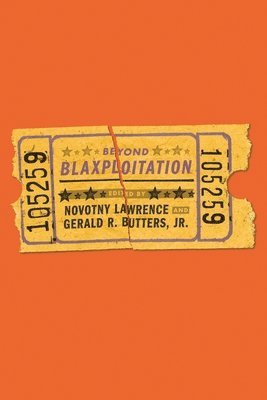 Novotny Lawrence, Gerald R. Butters, Gerald R Butters Jr - Beyond Blaxploitation, Häftad