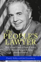 Kelly Frank J., Jack Lessenberry, Frank J. Kelley, Frank J Kelley - People's Lawyer, Häftad