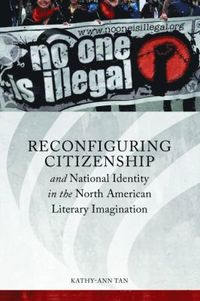 bokomslag Reconfiguring Citizenship and National Identity in the North American Literary Imagination