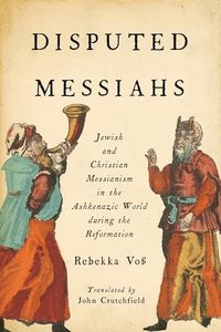 bokomslag Disputed Messiahs