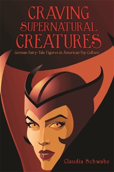 Claudia Schwabe - Craving Supernatural Creatures, Häftad
