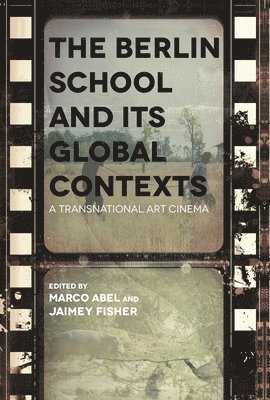 The Berlin School and its Global Contexts 1