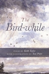 bokomslag The Bird-While