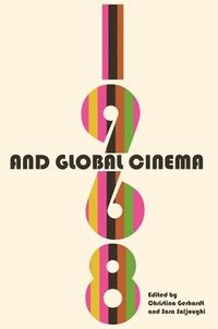 bokomslag 1968 and Global Cinema