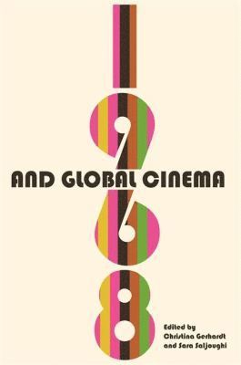 bokomslag 1968 and Global Cinema