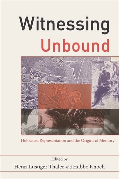Henri Lustiger Thaler, Habbo Knoch - Witnessing Unbound, Häftad