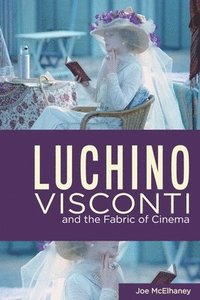 bokomslag Luchino Visconti and the Fabric of Cinema