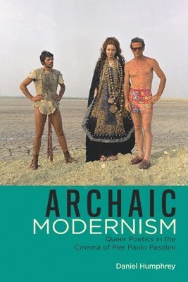 Daniel Humphrey - Archaic Modernism, Häftad
