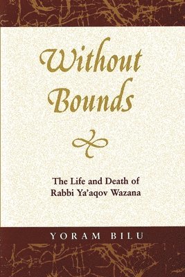 Yoram Bilu - Without Bounds, Häftad