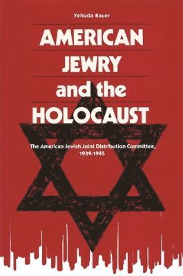 bokomslag American Jewry and the Holocaust