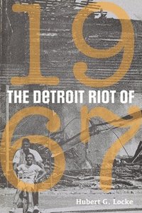 bokomslag The Detroit Riot of 1967