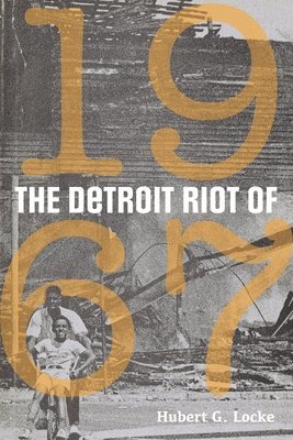 bokomslag The Detroit Riot of 1967