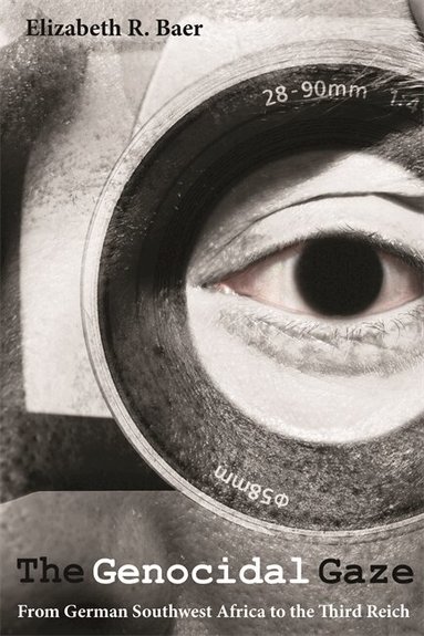 Elizabeth R. Baer - Genocidal Gaze, Häftad
