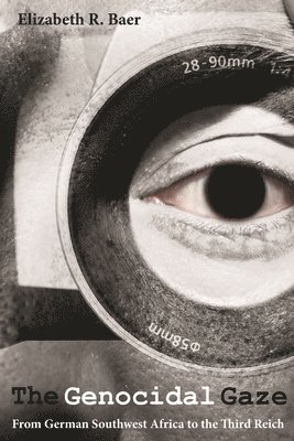 Elizabeth R. Baer, Elizabeth R Baer - Genocidal Gaze, Häftad