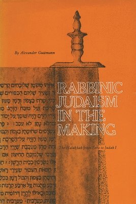 Rabbinic Judaism in the Making 1