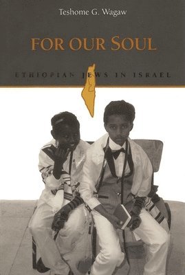 Teshome G. Wagaw, Teshome Wagaw - For Our Soul, Häftad
