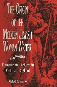 bokomslag The Origin of the Modern Jewish Woman Writer