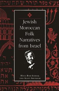 bokomslag Jewish Moroccan Folk Narratives from Israel