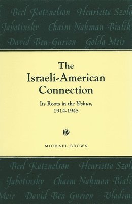 The Israeli-American Connection 1